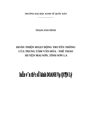 Luận văn hoàn thiện hoạt động truyền thông của trung tâm văn hóa thể thao huyện mai sơn tỉnh sơn la