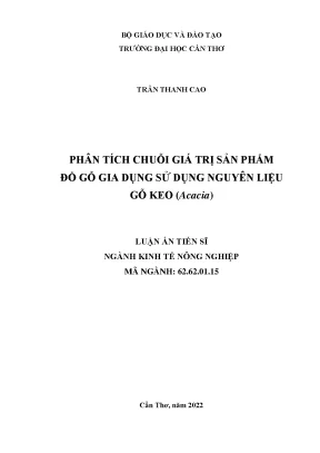Luận án phân tích chuỗi giá trị sản phẩm đồ gỗ gia dụng sử dụng nguyên liệu gỗ keo acacia