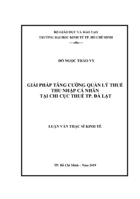 Luận văn thạc sĩ giải pháp tăng cường quản lý thuế thu nhập cá nhân tại chi cục thuế thành phố đà lạt