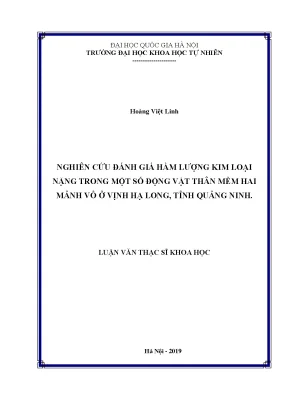 Luận văn thạc sĩ nghiên cứu đánh giá hàm lượng kim loại nặng trong một số động vật thân mềm hai mảnh vỏ ở vịnh hạ long quảng ninh