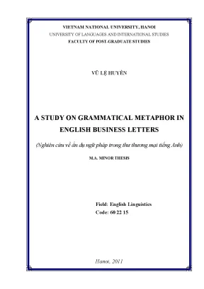Luận văn thạc sĩ a study on grammatical metaphor in english business letters m a thesis linguistics 60 22 15