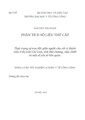 Luận văn phân tích số liệu thứ cấp thực trạng sự trao đổi giữa người cha với vị thành niên ở thị trấn chí linh tỉnh hải dương năm 2009 và một số yếu tố liên quan