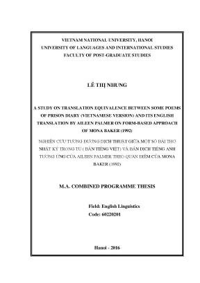 Luận văn thạc sĩ a study on translation equivalence between some poems of prison diary vietnamese version and its english translation by aileen palmer on form based approach of mona baker 1992