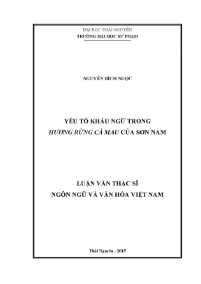 Luận văn thạc sĩ yếu tố khẩu ngữ trong hương rừng cà mau của sơn nam
